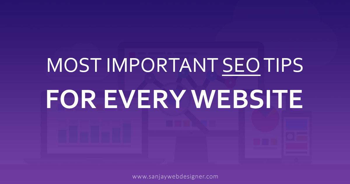 Most Important SEO Tips For Every Website