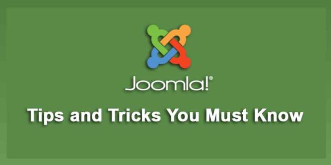 Joomla Tips and Tricks You Must Know