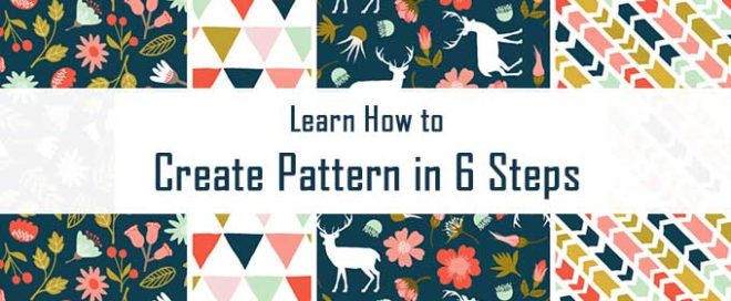 Learn How to Create Pattern in 6 Steps