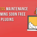 WordPress Maintenance and Coming Soon Free Plugins
