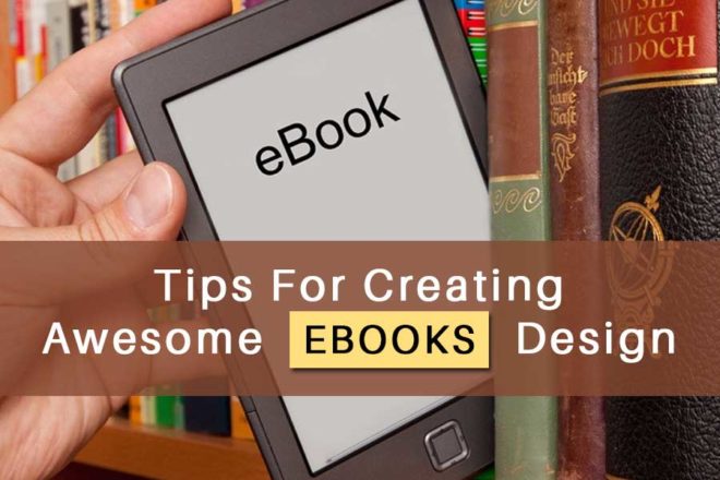 Tips-For-Creating-Awesome-EBooks-Design