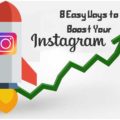 8 Easy Ways to Boost Your Instagram