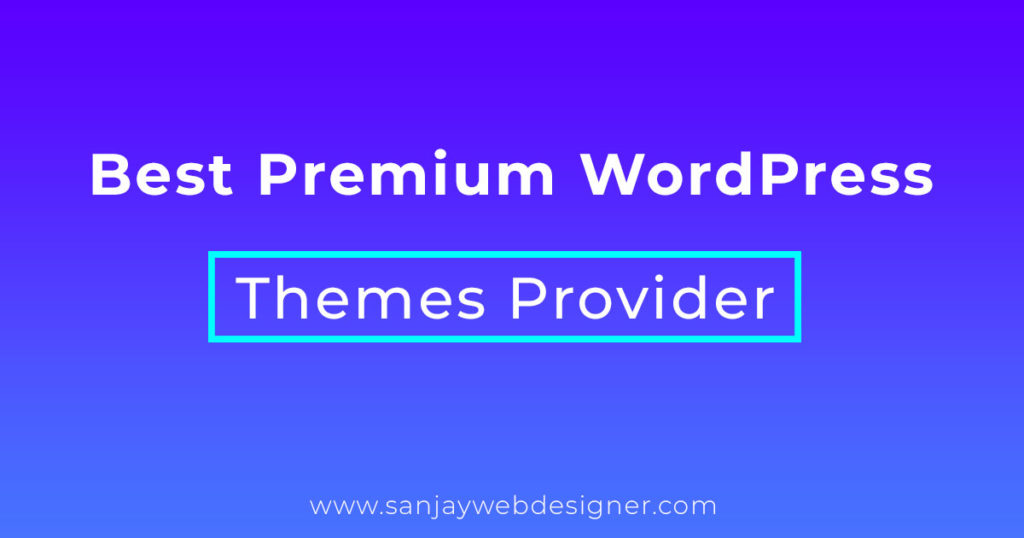 Best Premium WordPress Themes Provider