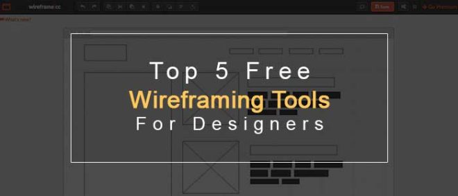 Top 5 Free Wireframing Tools for Designers