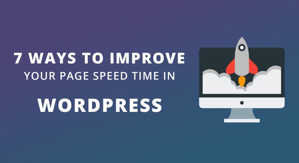 Improve Your Page Speed Time In WordPress