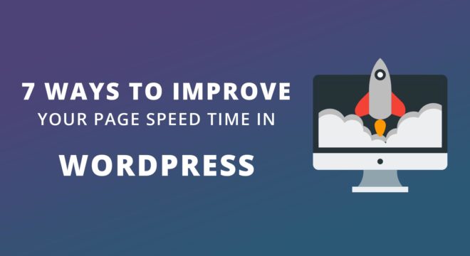 Improve Your Page Speed Time In Wordpress