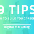 How To Build Your Career In Digital Marketing