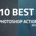 10 Best Photoshop Actions of 2018