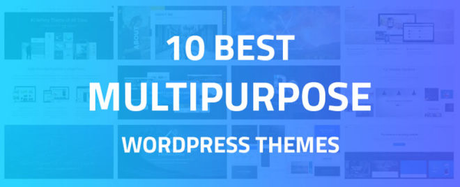 Best Multipurpose WordPress Themes For 2018