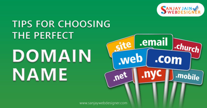 Tips For Choosing The Perfect Domain Name