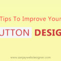Simple Tips To Improve Your Button Design