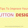 Simple Tips To Improve Your Button Design