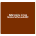 Digital-Marketing-Interview-Questions-And-Answers-In-2020-In-Delhi-India
