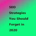 SEO-Strategies-You-Should-Forget-In-2020-India-Delhi