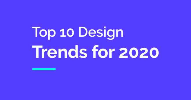 Top 10 Biggest Graphic Design Trends For 2020